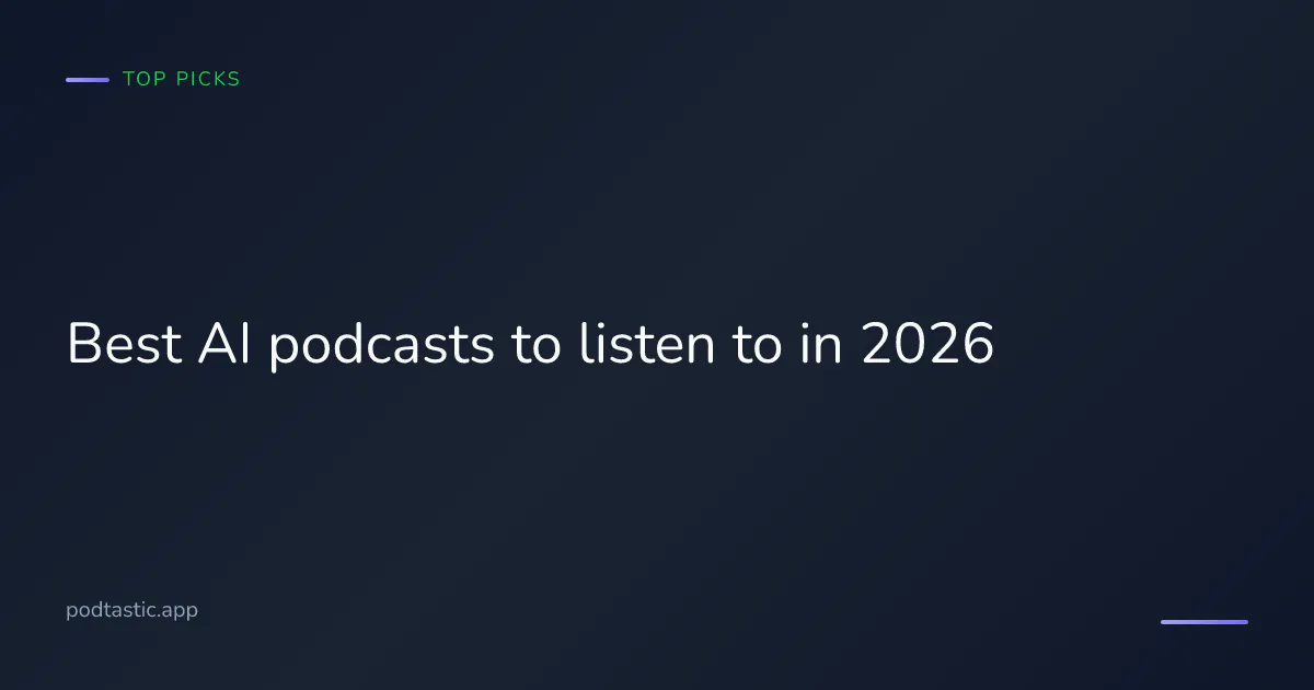 Best AI podcasts to listen to in 2026 — Hard Fork, Pivot, Lex Fridman, and more