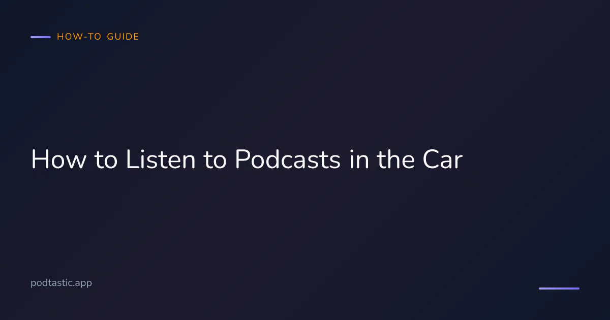 Phone playing a podcast through a car's dashboard via CarPlay or Android Auto