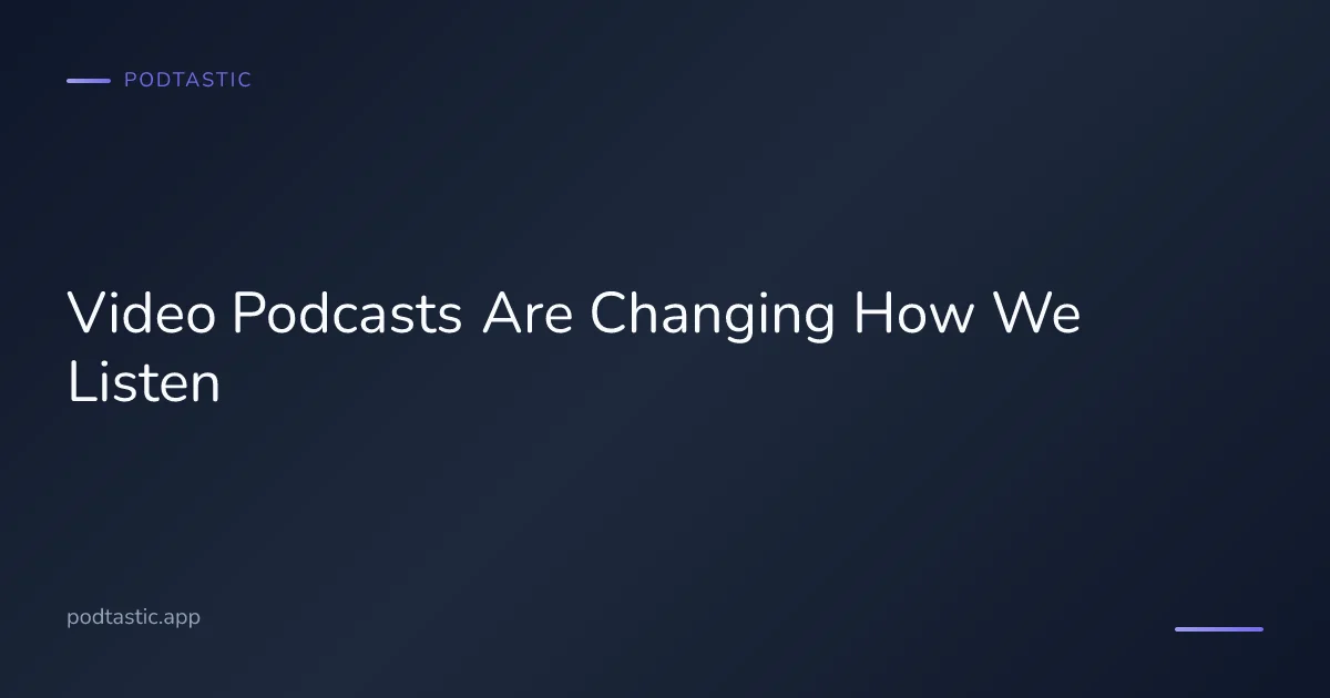 How video podcasts on YouTube and Spotify are changing the podcast industry